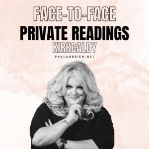 Paula O'Brien Private Readings Kirkcaldy 3rd of November 2026