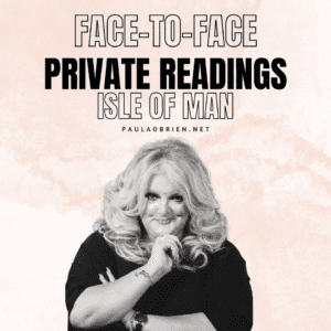 Paula Obrien Private Readings Isle of Man 23rd of November 2026